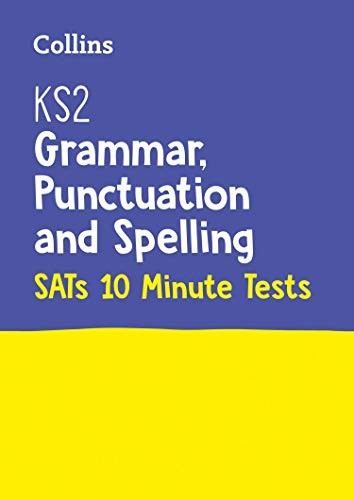 Letts — KS2 ENGLISH SATS GRAMMAR, PUNCTUATION AND SPELLING 10-MI