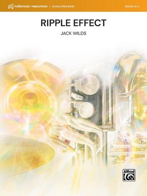 Ripple Effect Concert Band Set Jack Wilds Alfred Music Publications