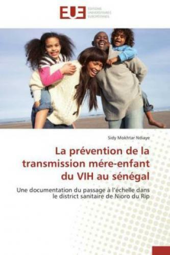 Thumbnail - La Prévention De La Transmission Mére-enfant Du Vih Au Sénégal Une