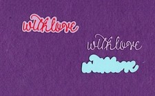WITH LOVE  5 with background die cuts scrapbook cards