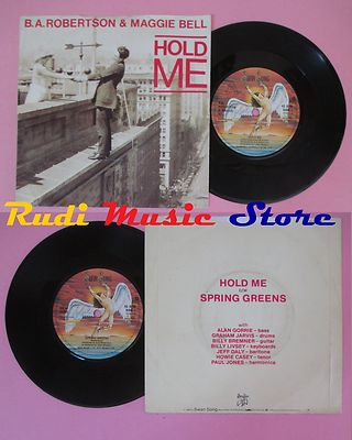 LP 45 7'' B.A. ROBERTSON & MAGGIE BELL Hold me Spring Greens 1981 no cd mc dvd