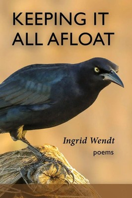 Keeping It All Afloat Ingrid Wendt Taschenbuch Englisch 2026 MoonPath Press
