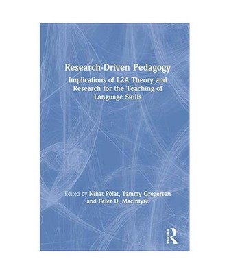 Research-Driven Pedagogy: Implications of L2A Theory and Research for the Teachi