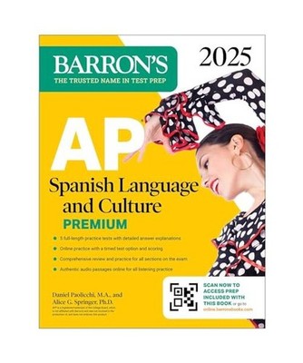 AP Spanish Language and Culture Premium, 2025: Prep Book with 5 Practice Tests +