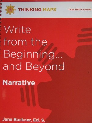 WRITE FROM THE BEGINNING AND BEYOND -NARRATIVE BY Jane Buckner SPIRAL_BOUND