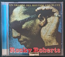 "ROCKY ROBERTS - UN GRANDE DEL RHYTHM AND BLUES" BMG, CD