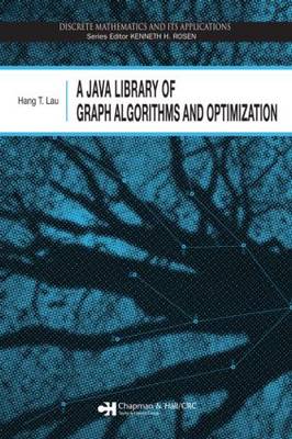 A Java Library of Graph Algorithms and Optimization (Discrete Mathematics and I