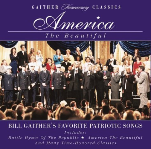 Bill Gaither & Gloria America the Beautiful (CD)