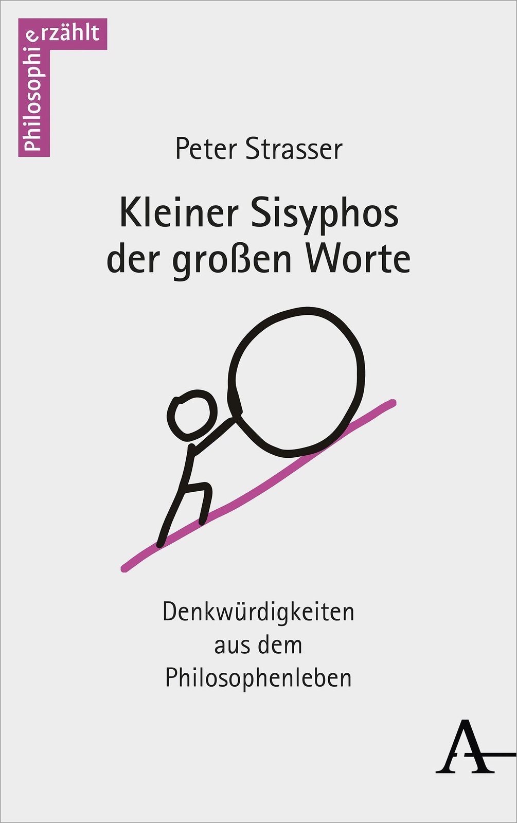 Thumbnail - Kleiner Sisyphos Der Großen Worte Peter Straßer