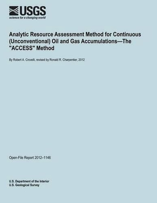 #ad #ad Analytic Resource Assessment Method for Continuous Unconventional Oil and Gas $24.18