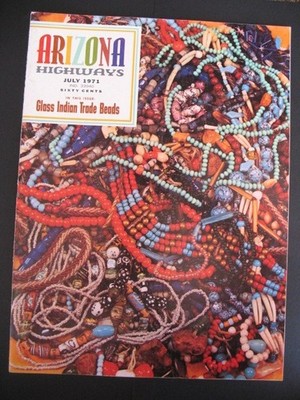 Arizona Highways July 1971 INDIAN GLASS TRADE BEADS Pawn Jewelry Rainbow Plateau