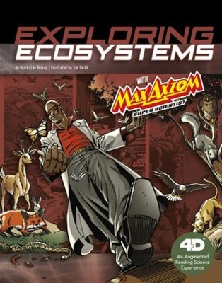 Exploring Ecosystems with Max Axiom Super Scientist : 4D an Augme