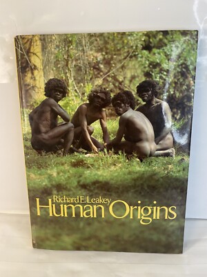 Human Origins By RICHARD E. LEAKEY