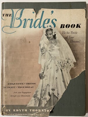 The Bride s Book by Edith Thornton (1947 Hardcover)