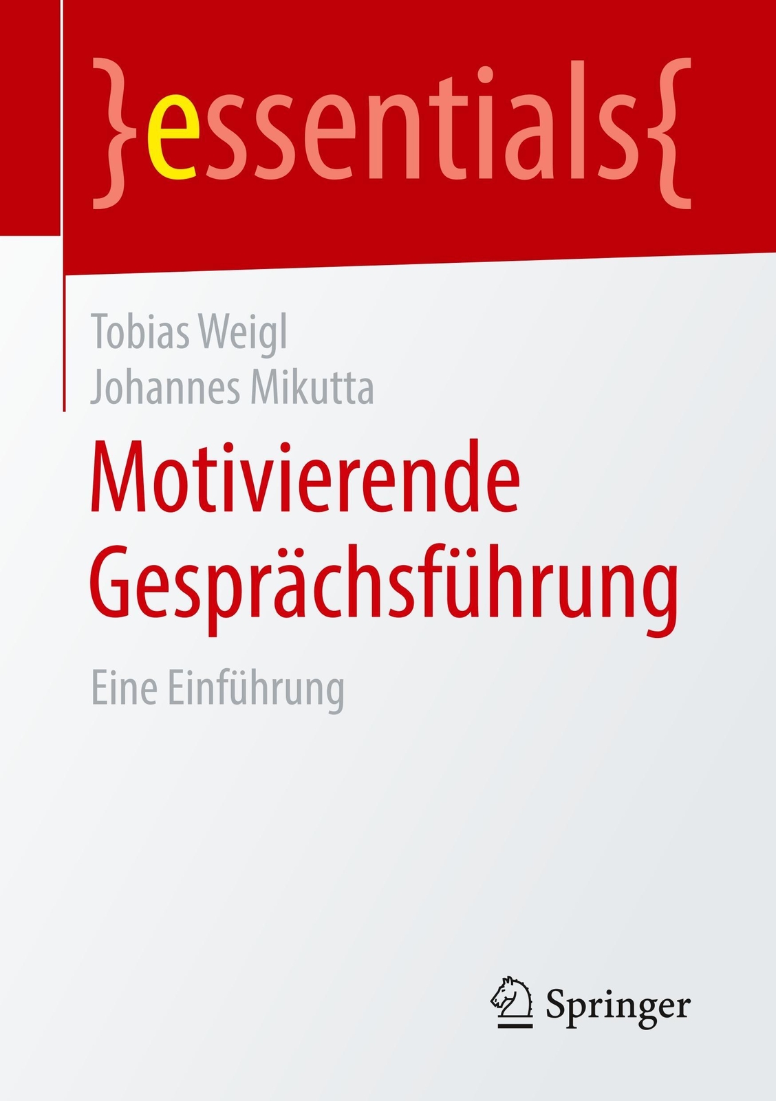 Thumbnail - Motivierende Gesprächsführung Eine Einführung Johannes Mikutta (u. A.)