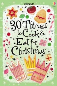 30 Christmas Things to Cook and Eat (Usborne ) von Rebec... | Buch | Zustand gut