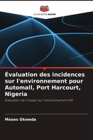 Moses Okweda | ÉValuation Des Incidences Sur L'environnement Pour Automall,...