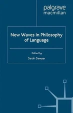 New Waves in Philosophy of Language by S. Sawyer (English) Paperback Book