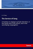 The Service Of Song A. G Stacy