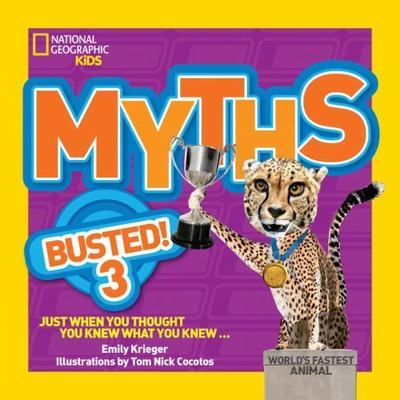 Myths Busted! 3: Just When You Thought You Knew What You Knew by 