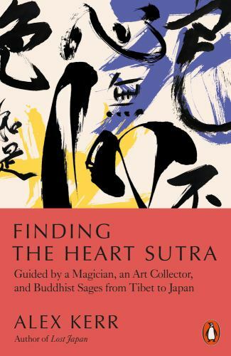 Finding the Heart Sutra : Guided by a Magician, an Art Collector and Buddhist... - Image 8