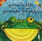 La Grenouille qui avait une grande bouche French Edition Keith Fa