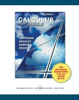 Calculus for Business, Economics, and the Social and Life Sciences, Brief Versio