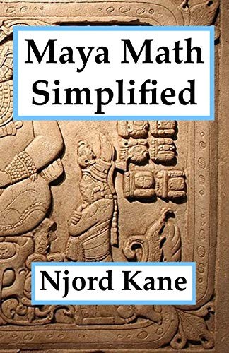 Maya Math Simplified by Kane, Njord  New 9781943066087 Fast Free Shipping<-