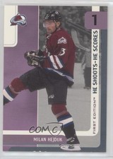 2002 ITG Be A Player First Edition He Shoots Scores Redemptions Milan Hejduk 2d8