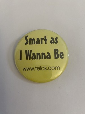 Telos Smart As I Wanna Be Pin Back Button P190
