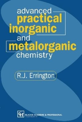 R. John Erringt Advanced Practical Inorganic and Metalorganic Chem (Taschenbuch)