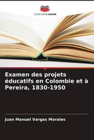 Juan Manuel Vargas Morales | Examen Des Projets éDucatifs En Colombie Et à...