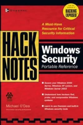 HackNotes(tm) Windows Security Portable Reference by Michael O'Dea