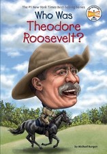 Who Was Theodore Roosevelt? by Michael Burgan (English) Paperback Book