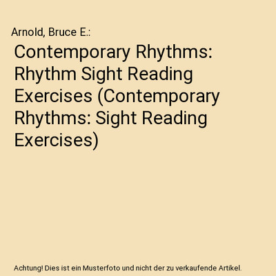 Contemporary Rhythms: Rhythm Sight Reading Exercises 