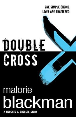 Double Cross: Book 4 (Noughts And C..., Blackman, Malor