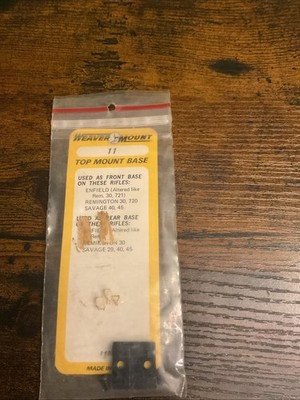 Weaver 11 Top Mount Base For Front Base 48011 #11 Enfield REM Savage