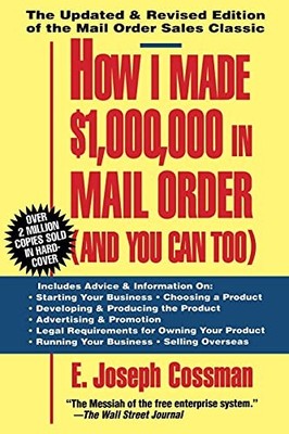 How I Made $1,000,000 in Mail Orde... by Cossman, E. Joseph Paperback / softback