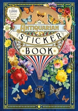 The Antiquarian Sticker Book: over 1,000 Exquisite Victorian Stickers