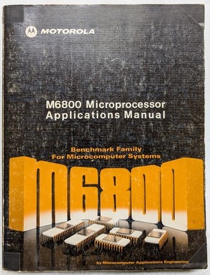 M6800 Microprocessor Applications Manual (First edition, second printing, 1975)