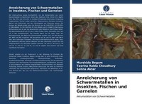 Anreicherung Von Schwermetallen In Insekten, Fischen Und Garnelen | Buch | 97862