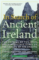 In Search Of Ancient Ireland: The Origins Of The Irish From Neolithic Times To T on sale In Search Of Ancient Ireland: The Origins Of The Irish From Neolithic Times To T on sale