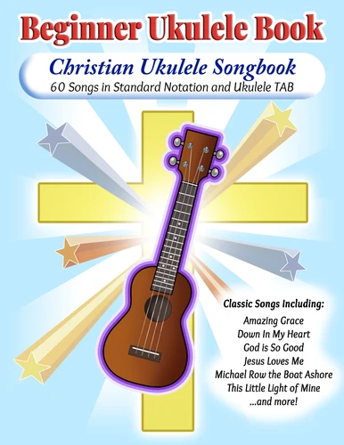 Christian Ukulele Book - Ukulele Sheet Music Songbook - 60 Songs PDF FILE FORMAT