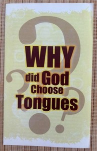 Prayer Pamphlet: Why did God Choose Tongues ***NEW***