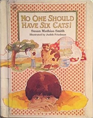 NO ONE SHOULD HAVE SIX CATS, SOFTCOVER, BEGINNING TO READ BEGINNI