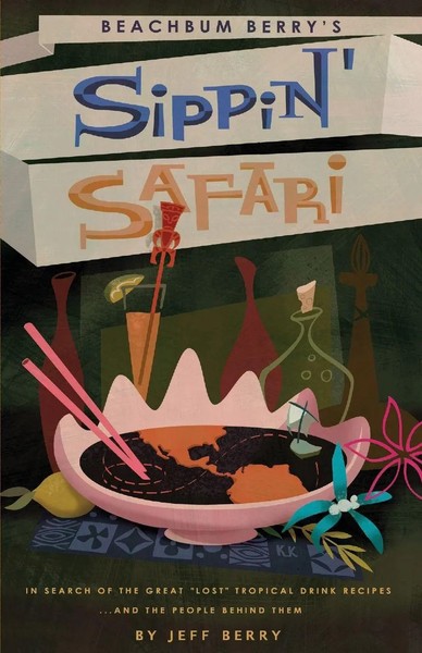 Beachbum Berry's Sippin' Safari | Jeff Berry | Taschenbuch | Englisch | 2007-image