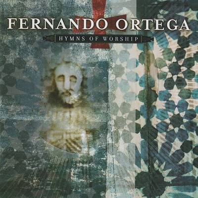 Fernando Ortega - Hymns of Worship - CD - Brand New