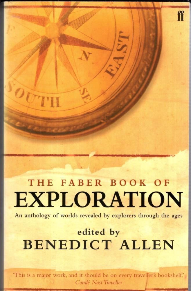 The Faber Book of Exploration : Benedict Allen