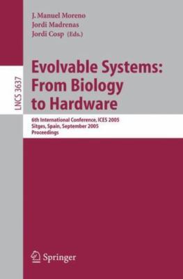 Evolvable Systems : From Biology to Hardware: 6th International Conference, I...
