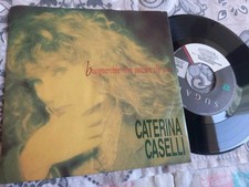 CATERINA CASELLI BISOGNEREBBE NON PENSARE CHE A TE      45 giri 7"  MINT